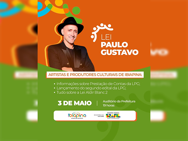 CULTURA PROMOVE REUNIÃO COM OS ARTISTAS SOBRE A LEI PAULO GUSTAVO E ALDIR BLANC 2